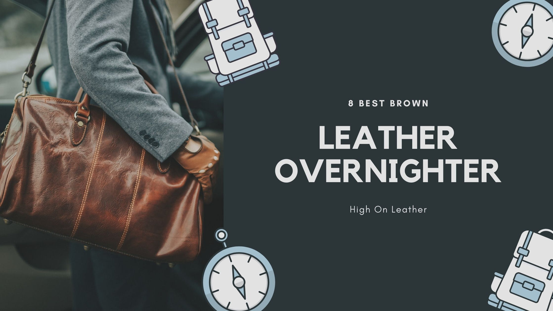 Best Leather Overnighter For Men